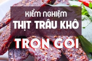 Dịch vụ kiểm nghiệm thịt trâu Khô | Chi phí thấp – Trả kết quả đúng hẹn
